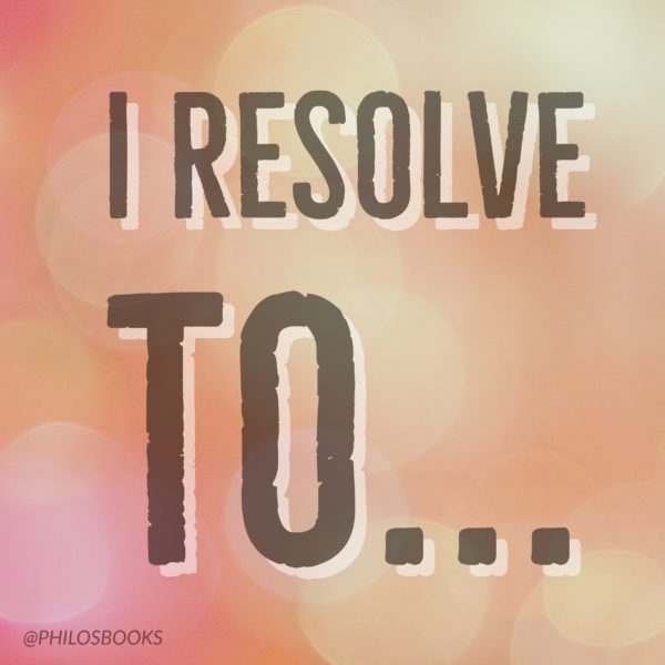 Welcome to 2018! I resolve to…