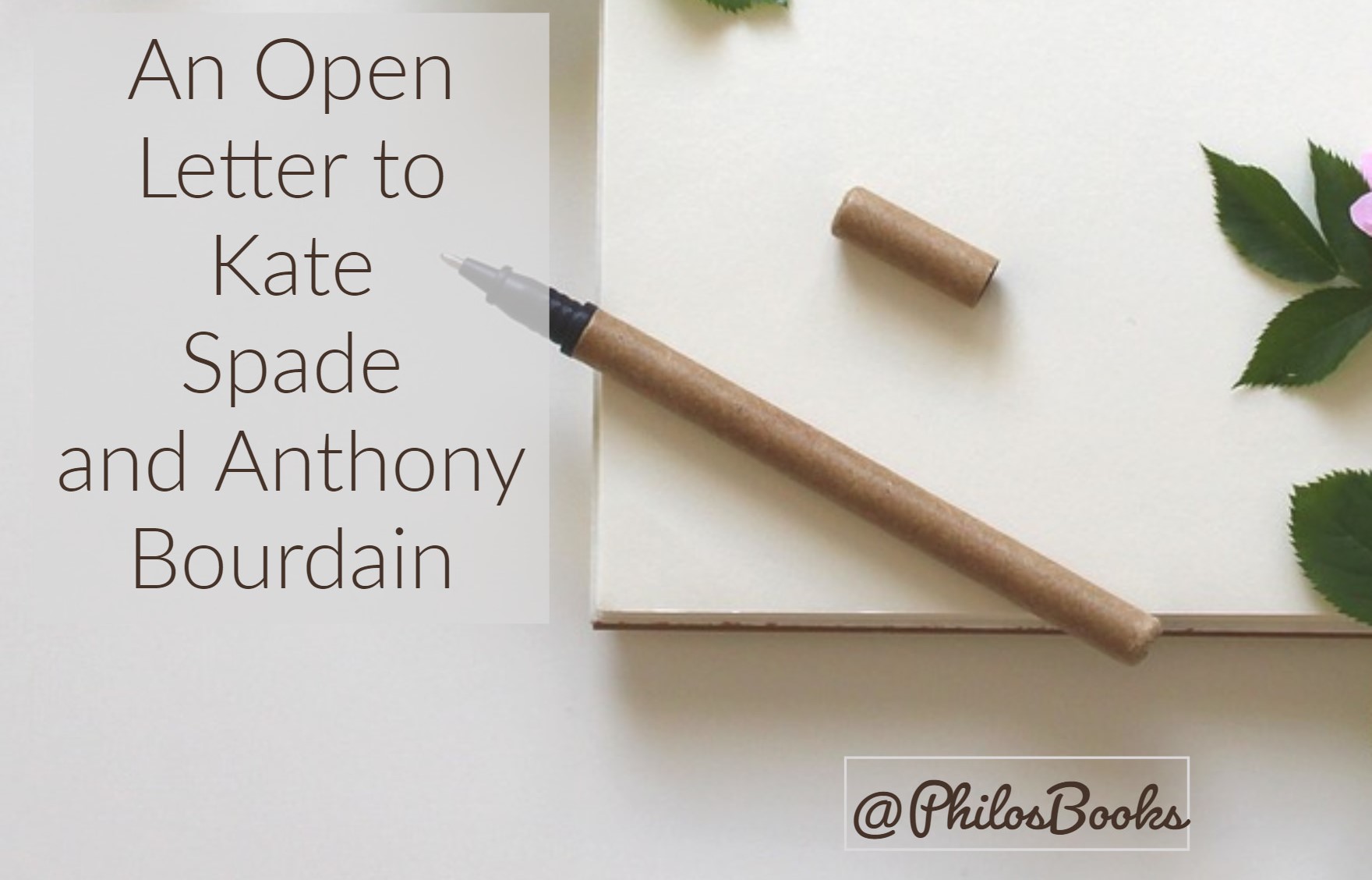 An Open Letter to Kate Spade and Anthony Bourdain