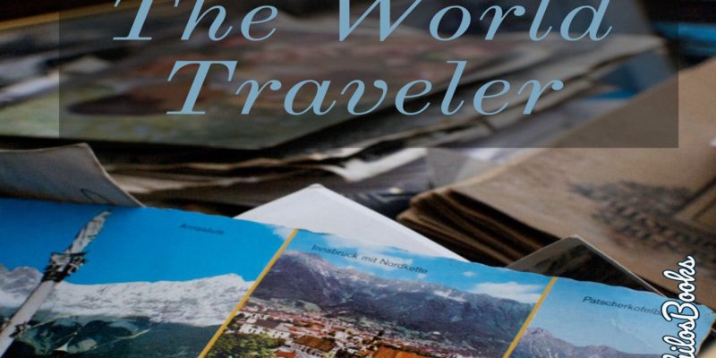 The World Traveler: A Short Story