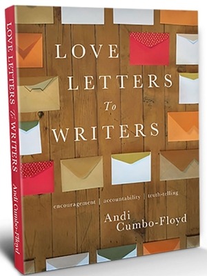 andi cumbo-floyd love letters to writers